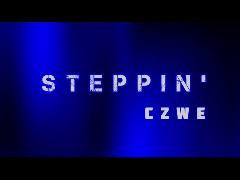 Czwe - Steppin' (Tapisa) [Lyric Video]