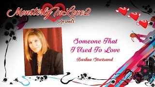 Barbra Streisand - Someone That I Used To Love (1989)