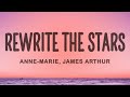 Anne Marie James Arthur Rewrite The Stars