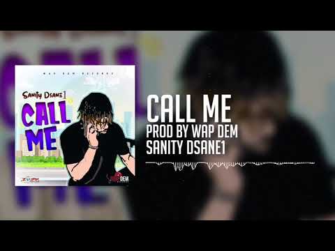 SanityDsane1- Call me (official audio)