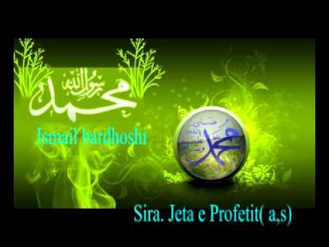Sira.  Jeta e Profetit -  Ismail Bardhoshi