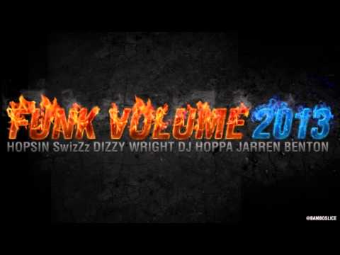 Funk Volume 2013 - Hopsin, SwizZz, Dizzy Wright, DJ Hoppa, Jarren Benton