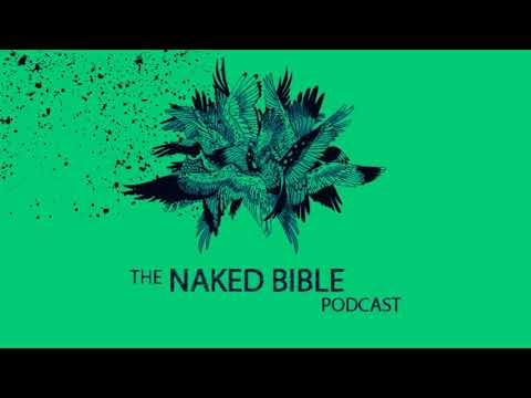 Naked Bible Podcast 230–232, 235–237 — Colossians Part 2