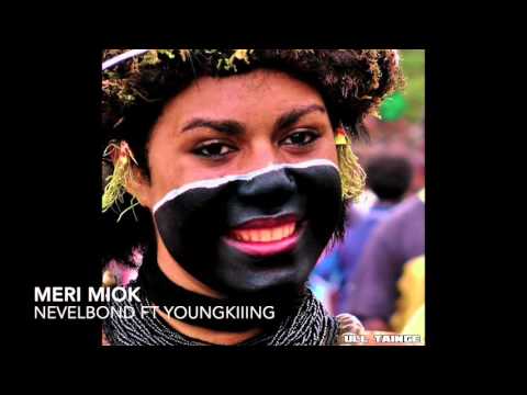 Meri Miok - Nevelbond ft YoungKiiiNG