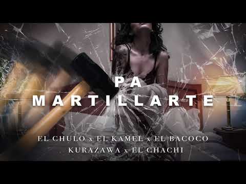 El Chulo x El Kamel x El Bacoco x Kurazawa - Pa Martillarte