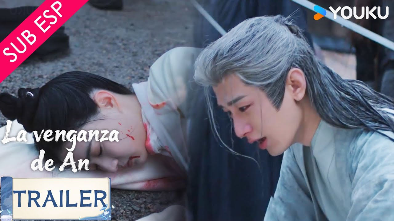 【Trailer EP09-13】Acabaron con alguien a quien el apreciaba😭💔 | La venganza de An | YOUKU