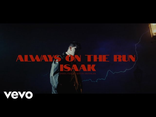 Always On The Run von Isaak ((jetzt ansehen))