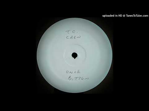 TC CREW - ONCE BITTEN (ONCE TECHNO MIX)