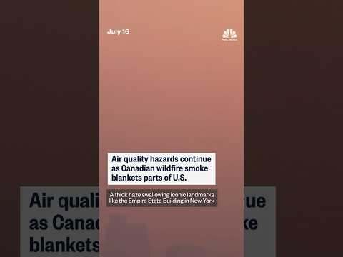 Air quality hazards continue as Canadian wildfire smoke blankets parts of U.S.