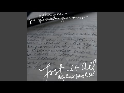 Lost It All (Arty Remix - Topher's Re-Edit)
