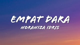 Download lagu Noraniza Idris - Empat Dara mp3