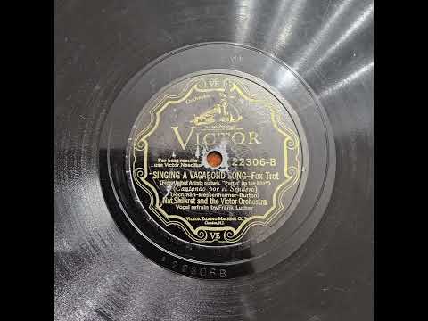 Singing a Vagabond Song - Nat Shilkret and His Orchestra (1930)
