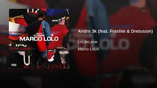Andre 3k (feat. Freshie & Dretussin)