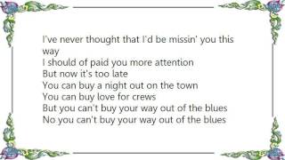 George Strait - You Can&#39;t Buy Your Way Out of the Blues Lyrics