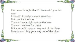 George Strait - You Can't Buy Your Way Out of the Blues Lyrics