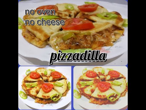 How to make PIZZADILLA || Grilled pizza flatbread sandwich || Easy pizza recipe at home
