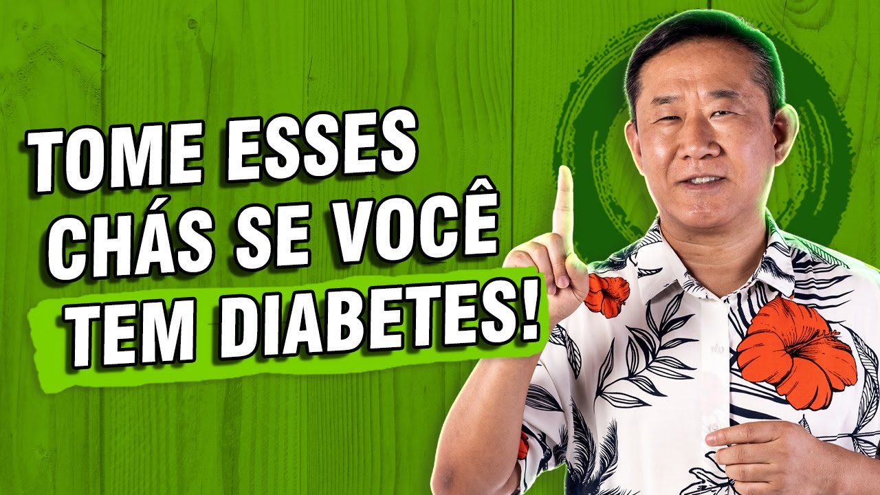 10 CHÁS PARA DIABÉTICOS E PREVENÇÃO DE DIABETES | Peter Liu