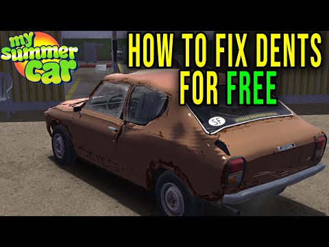 HOW TO FIX DENTS (BODY) FOR FREE - My Summer Car