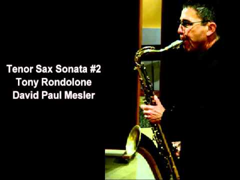 Tenor Sax Sonata #2 -- Tony Rondolone, David Paul Mesler