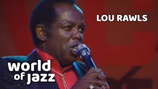 Lou Rawls - Bring It On Home To Me - 16 July 1989 • World of Jazz