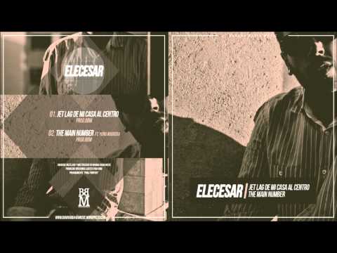 Elecesar - 02. The main number (ft. Yung Noguera)