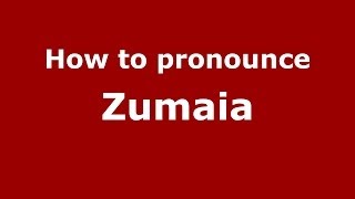 How to pronounce Zumaia