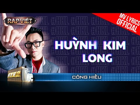 Huỳnh Kim Long - Công Hiếu - Team B Ray | Rap Việt 2023 [MV Lyrics]