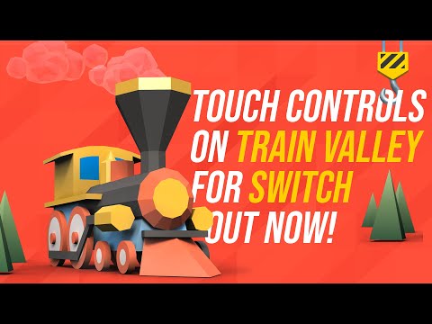 Train Valley Console Edition - Nintendo Switch Touch Controls implementation Out Now!