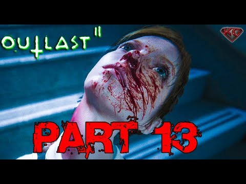 Outlast 2 Walkthrough Gameplay Part 13 "Scarecrow" 1080p 60fps|Let's Play Outlast PC