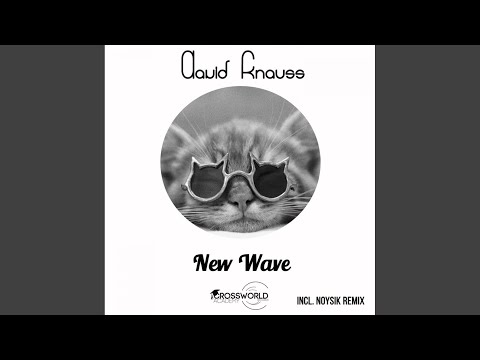 New Wave (NOYSIK Remix)