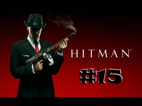 Hitman - Absolution ( Rozgrzeszenie ) #15 - Akcja w polu