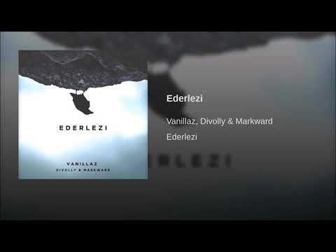 Vanillaz, Divolly & Markward - Ederlezi