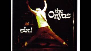 The Onyas - When Size Matters