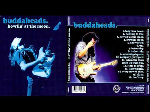 Buddaheads. - Howlin' At The Moon