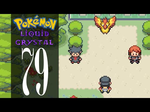 Pokémon Liquid Crystal - Episode 79: The Third Bird