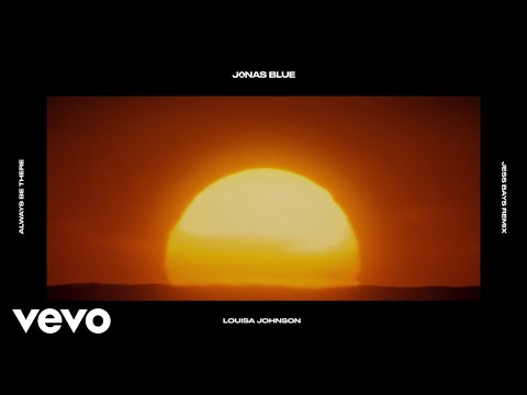 Jonas Blue, Louisa Johnson - Always Be There (Jess Bays Remix) (Visualiser)