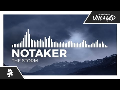 Notaker - The Storm [Monstercat Release]