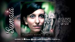 Sumaia - Algunas Notas De Mi Ser (Single Oficial 2016).