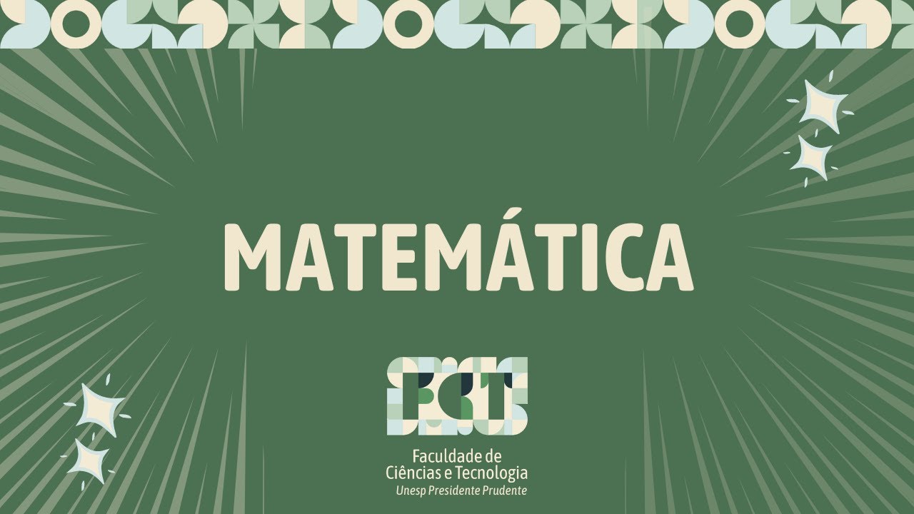 Guia de Cursos FCT UNESP | Matemática | Profa. Dra. Vanessa Avansini Botta Pirani