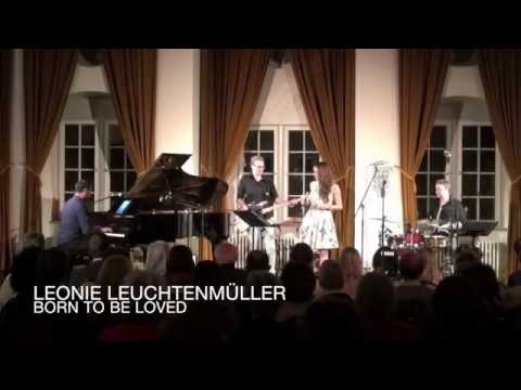 Leonie Leuchtenmüller - Born to be loved (Born this way mixed with When love takes over)