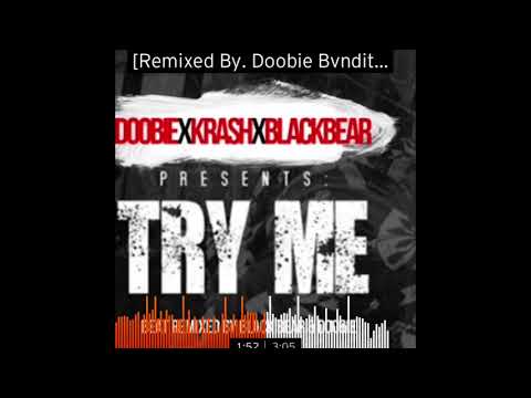 Blackbear & Doobie Bvndit - Try Me