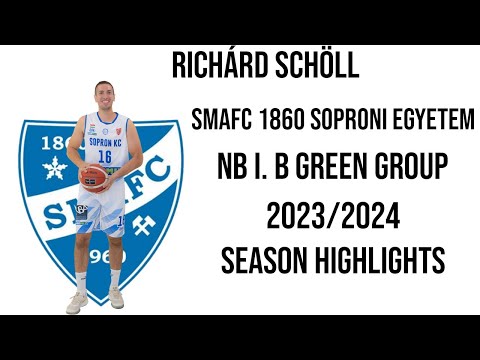 Richárd Schöll (SMAFC 1860 Soproni Egyetem) - NB I. B Green Group - 2023/2024 Season Highlights