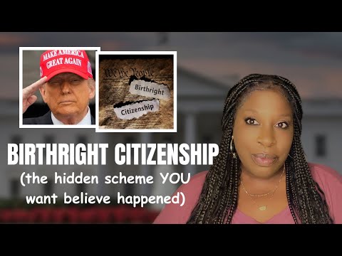 Birthright Citizenship: Who Was It For? And How Did It Change? 