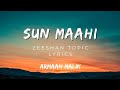 Sun Maahi Lyrics music || Armaan Malik