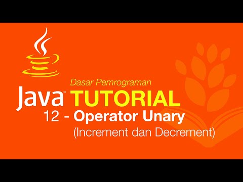 Belajar Java Dasar 12 Operator Unary Decrement dan Increment