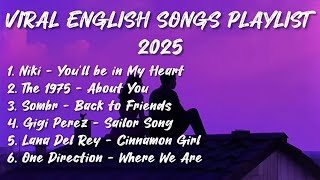 Download lagu Top Viral English Songs TikTok Playlist 2025 - Back to Friends, Sailor Song, Cinnamon Girl mp3