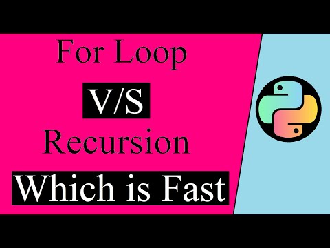 For Loop vs Recursion which is faster | Python programming tutorial for beginners