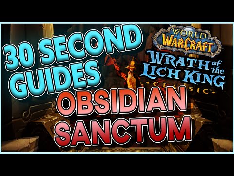 The Obsidian Sanctum - 30 Second Guides - 0+1+2+3 Drakes - All Guides