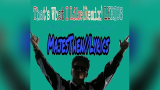 Bruno Mars - That&#39;s What I Like (PARTYNEXTDOOR Remix) LYRICS