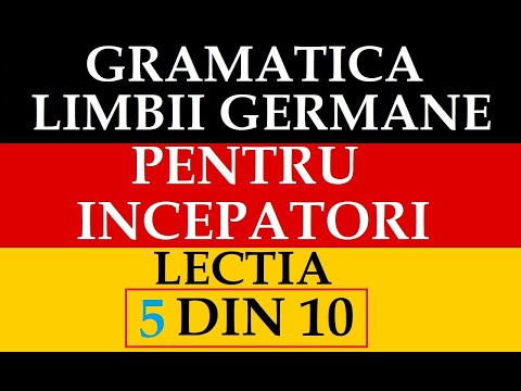 Invata Germana | GRAMATICA Limbii germane PENTRU INCEPATORI | Lectia 5